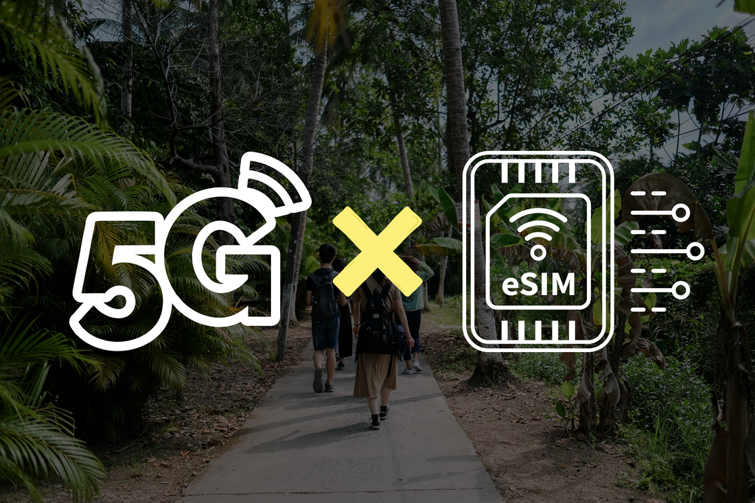 eSIM and 5G: The Perfect Combo for Seamless International Travel